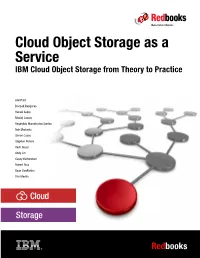 Cloud Object Storage As a Service: IBM Cloud Object Storage from Theory to Practice