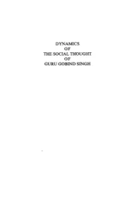 Dynamics of the Social Thought of Guru Gobind Singh Dynamics of the Social Thought of Guru Gobind Singh