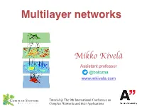 Multilayer Networks!