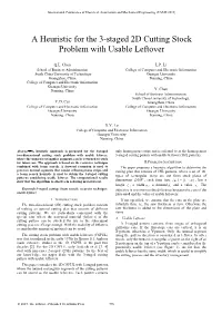 A Heuristic for the 3-Staged 2D Cutting Stock Problem with Usable Leftover