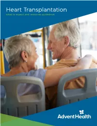 Heart Transplantation What to Expect and Resources Guidebook Proven Experience and Positive Outcomes for Patients Like You