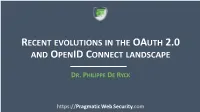 Recent Evolutions in the Oauth 2.0 and Openid Connect Landscape