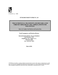 The Nutritional Transition and Diet-Related Chronic Diseases in Asia: Implications For