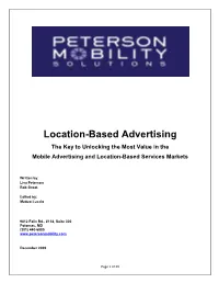 Location-Based Advertising the Key to Unlocking the Most Value in the Mobile Advertising and Location-Based Services Markets
