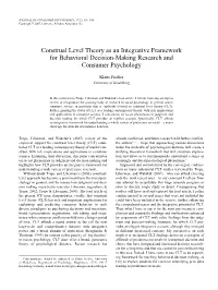 Construal Level Theory As an Integrative Framework for Behavioral Decision-Making Research and Consumer Psychology