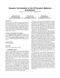 Dynamic Vectorization in the E2 Dynamic Multicore Architecture to Appear in the Proceedings of HEART 2010