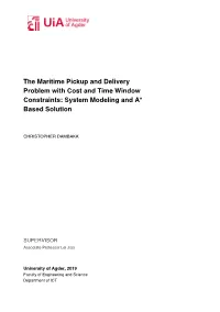 The Maritime Pickup and Delivery Problem with Cost and Time Window Constraints: System Modeling and A* Based Solution