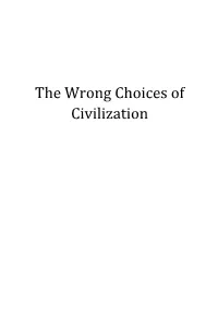 The Wrong Choices of Civilization
