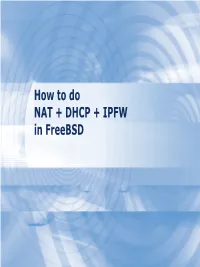 How to Do NAT + DHCP + IPFW in Freebsd Firewalls Firewalls