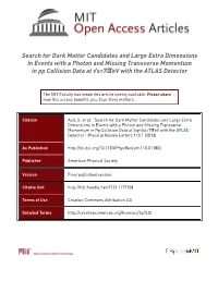 Search for Dark Matter Candidates and Large Extra Dimensions In