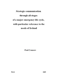 Strategic Communication Through All Stages of a Major Emergency Life Cycle, with Particular Reference to the Needs of Ireland