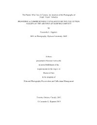 The Painter Who Uses a Camera: an Analysis of the Photographs of Frank “Franz” Johnston PROVIDING a COMPREHENSIVE CATALOGUE