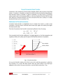Forced Convection Heat Transfer Convection Is the Mechanism of Heat Transfer Through a Fluid in the Presence of Bulk Fluid Motion