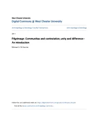Pilgrimage: Communitas and Contestation, Unity and Difference - an Introduction