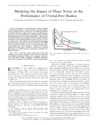 Modeling the Impact of Phase Noise on the Performance of Crystal-Free Radios Osama Khan, Brad Wheeler, Filip Maksimovic, David Burnett, Ali M