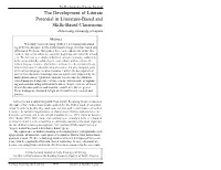 The Development of Literate Potential in Literature-Based and Skills-Based Classrooms Zhihui Fang, University of Florida