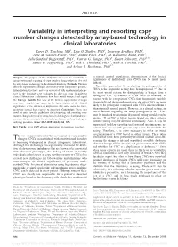 Variability in Interpreting and Reporting Copy Number Changes Detected by Array-Based Technology in Clinical Laboratories Karen D
