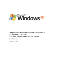 Using Windows XP Professional with Service Pack 2 in a Managed Environment: Controlling Communication with the Internet