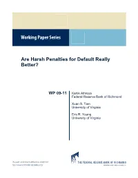 Are Harsh Penalties for Default Really Better?∗