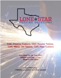 CNC Plasma Cutters, CNC Router Tables, CNC Water Jet Tables
