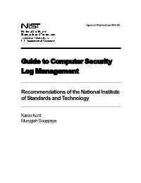 Guide to Computer Security Log Management