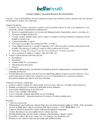 Urinary Catheter-Associated Infection Prevention Policy Purpose: to Provide Healthcare Workers Regimens and Practices Related T
