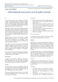 Understanding the Metrics Used to Assess the Quality of Journals