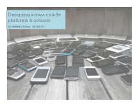 Designing Across Mobile Platforms & Screens