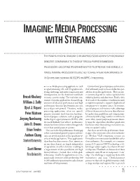 Imagine: Media Processing with Streams