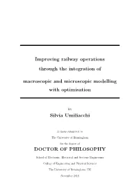 Improving Railway Operations Through the Integration of Macroscopic and Microscopic Modelling with Optimisation