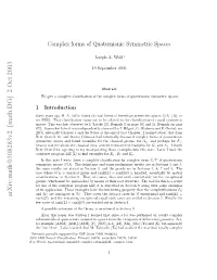 Complex Forms of Quaternionic Symmetric Spaces, but It Is Very Close