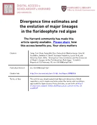 Divergence Time Estimates and the Evolution of Major Lineages in the Florideophyte Red Algae