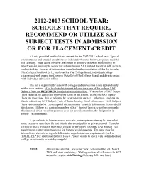 Schools That Require, Recommend Or Utilize Sat Subject Tests in Admission Or for Placement/Credit