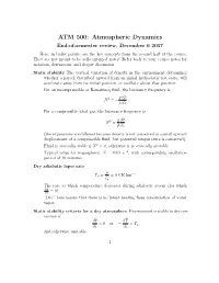 ATM 500: Atmospheric Dynamics End-Of-Semester Review, December 6 2017 Here, in Bullet Points, Are the Key Concepts from the Second Half of the Course
