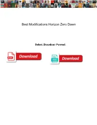 Best Modifications Horizon Zero Dawn