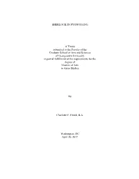 SHERLOCK in PYONGYANG a Thesis Submitted to the Faculty Of