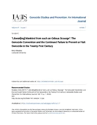 "Liberat[Ing] Mankind from Such an Odious Scourge": the Genocide Convention and the Continued Failure to Prevent Or Halt Genocide in the Twenty-First Century