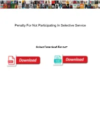 Penalty for Not Participating in Selective Service