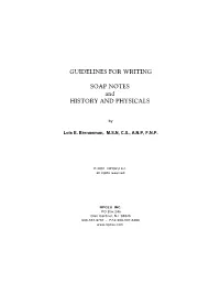 GUIDELINES for WRITING SOAP NOTES and HISTORY and PHYSICALS