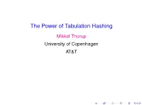 The Power of Tabulation Hashing