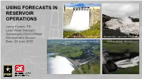 Using Forecasts in Reservoir Operations