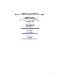 BUZZ, BLOGS, and BEYOND: the Internet and the National Discourse in the Fall of 2004