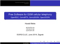 Free Software for GSM Cellular Telephony Openbsc, Osmobts, Osmosgsn, Openggsn