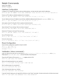 Netsh Commands William John Holden 2014­04­11 (Version 2) Interface Configuration Configure an Ipv4 Address with Subnet Mask and Default Gateway