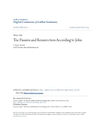 The Passion and Resurrection According to John CRAIG R