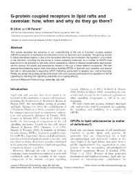 G-Protein Coupled Receptors in Lipid Rafts and Caveolae: How, When and Why Do They Go There?