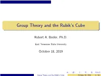 Group Theory and the Rubik's Cube