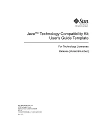 Java™ Technology Compatibility Kit User's Guide Template
