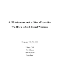 A GIS-Driven Approach to Siting a Prospective Wind Farm in South