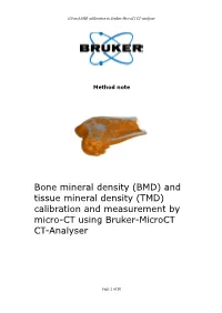 Bone Mineral Density (BMD) and Tissue Mineral Density (TMD) Calibration and Measurement by Micro-CT Using Bruker-Microct CT-Analyser
